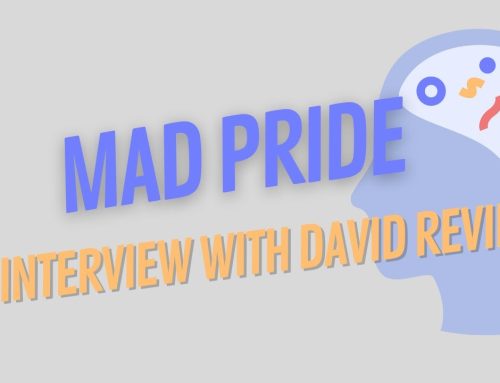 The Oddball Show: Mad Pride! An Interview with David Reville